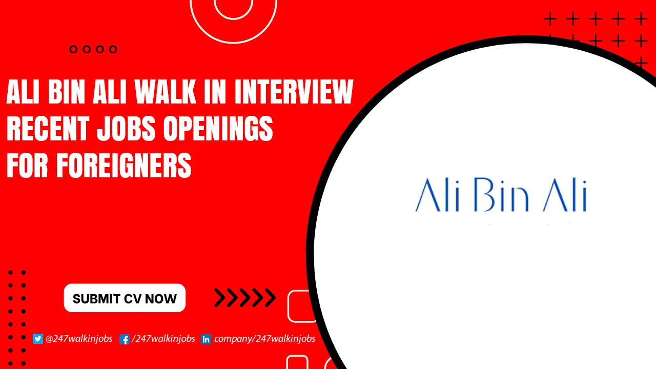 Ali Bin Ali Walk-in interview