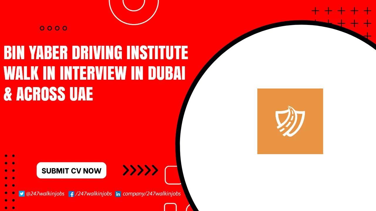 Bin Yaber Careers for Freshers Bin Yaber Driving Institute Walk in Interview