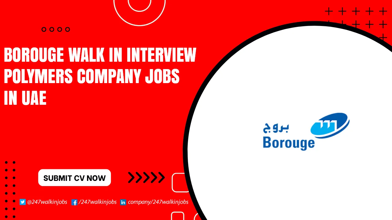 Borouge Walk in Interview