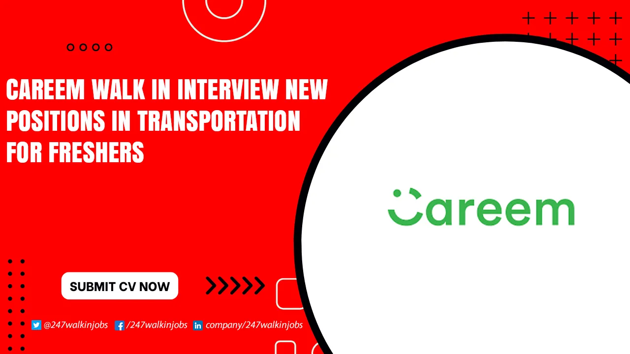 Careem Careers for Freshers Careem Walk in Interview