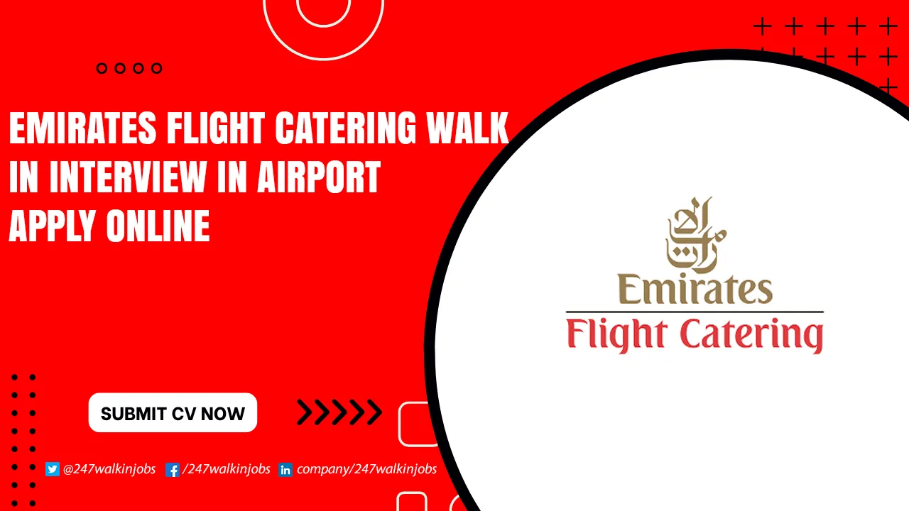 Emirates Flight Catering Walk in Interview