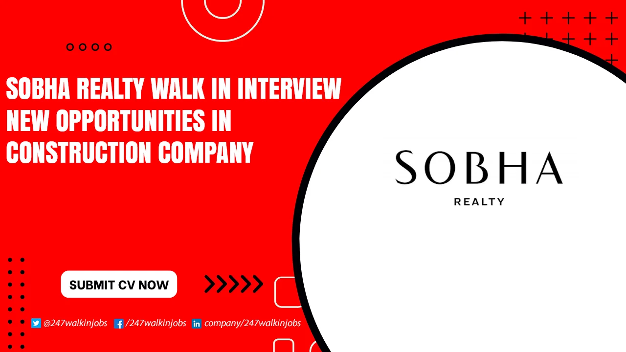 Sobha Realty Walk in Interview