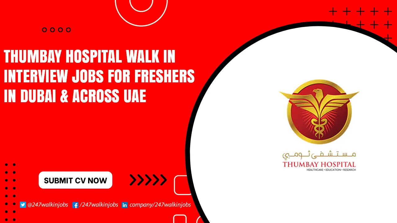 Thumbay Hospital Walk in Interview