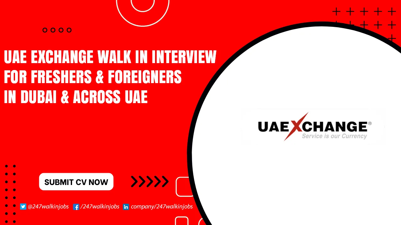 UAE Exchange Walk in Interview