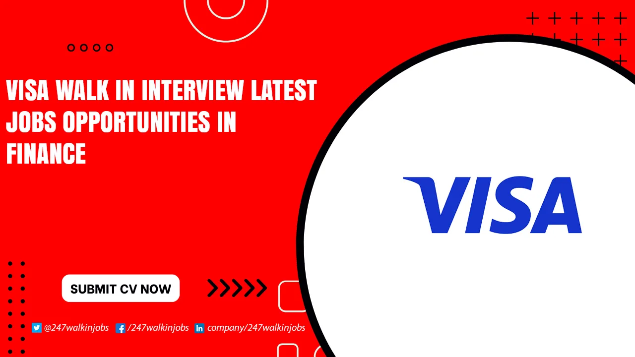 VISA Walk in Interview