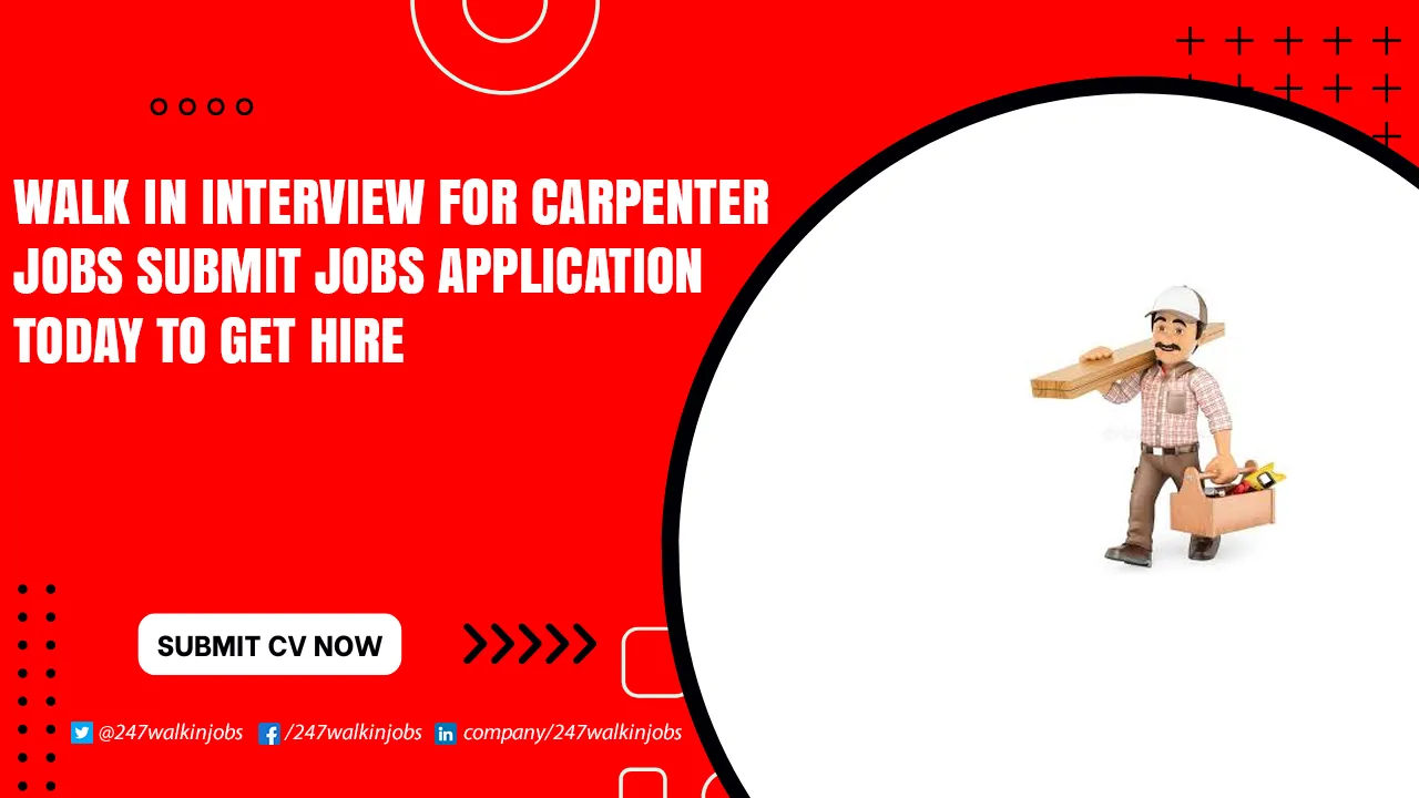 Walk in Interview for Carpenter Jobs