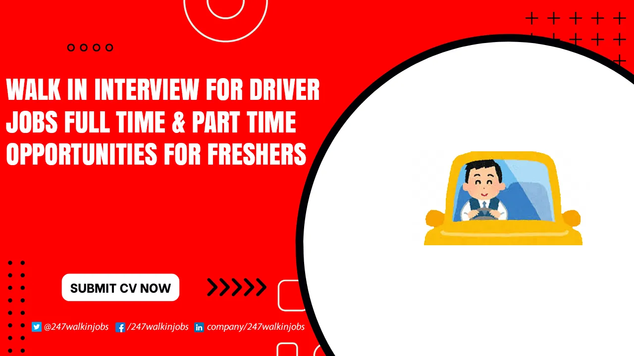 Walk in Interview for Driver Jobs