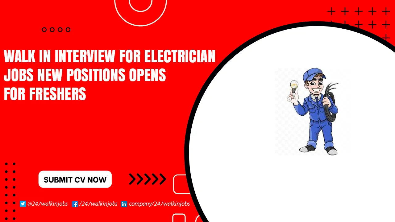 Electrician Walk in Interview Dubai