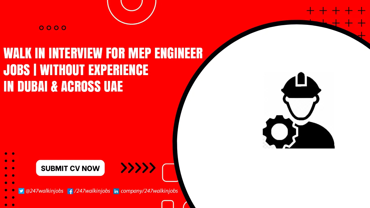 Walk in Interview for MEP Engineer Jobs